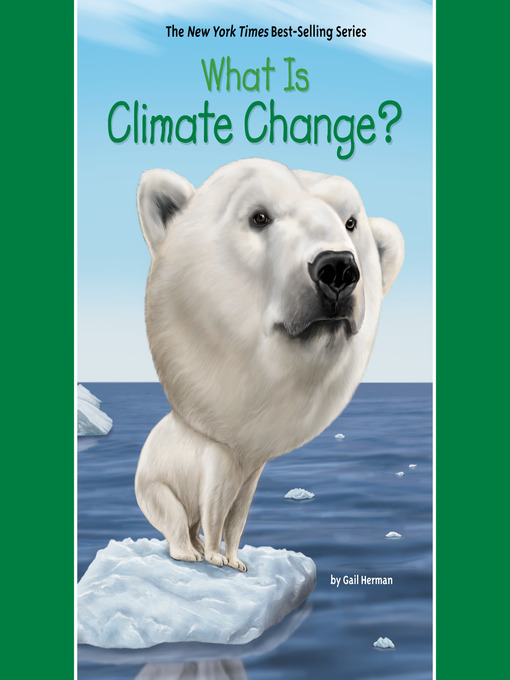 Title details for What is Climate Change? by Gail Herman - Available